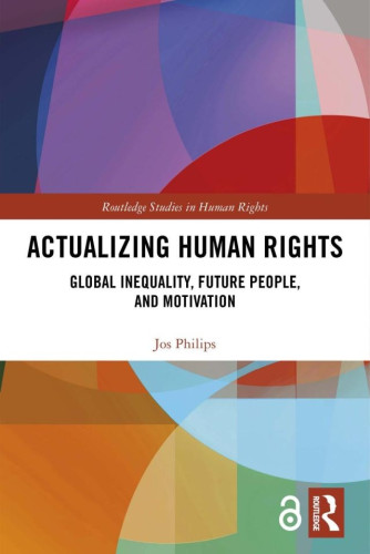 This book argues that ultimately human rights can be actualized, in two senses. By answering important challenges to them, the real-world relevance of human rights can be brought out; and people worldwide can be motivated as needed for realizing human rights.
Firstly, the challenge of global inequality: how, if at all, can one be sincerely committed to human rights in a structurally greatly unequal world that produces widespread inequalities of human rights protection? Secondly, the challenge of future people: how to adequately include future people in human rights, and how to set adequate priorities between the present and the future, especially in times of climate change? The book also asks whether people worldwide can be motivated to do what it takes to realize human rights. Furthermore, it considers the common and prominent challenges of relativism and of the political abuse of human rights. 
This book will be of key interest to scholars and students of human rights, political philosophy, and more broadly political theory, philosophy and the wider social sciences.