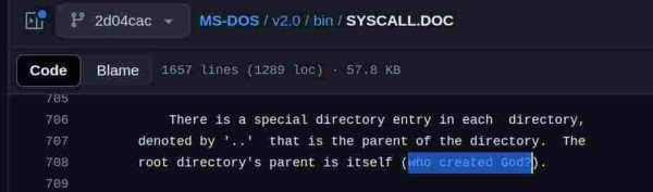 comment from MS-DOS source code with text "who created god?"