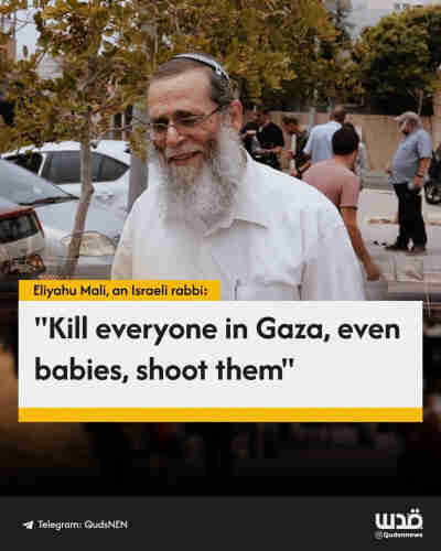 Israeli Rabbi: Kill everyone in Gaza, even babies, shoot them.