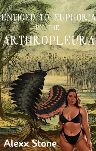 A book cover featuring a giant millipede and a sexy woman in a black bikini.

"Enticed to Euphoria by the Arthropleura" by Alexx Stone 