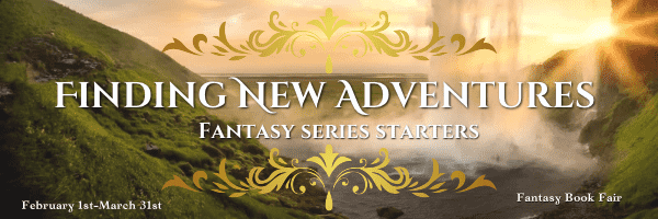 Finding New Adventures: Fantasy Series Starters through March 31st.
White elegant font against a golden dawn in mist-touched mountains.