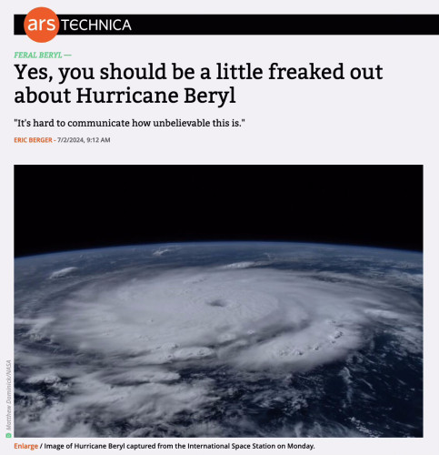 Screenshot from top of linked article. Headline says: "Yes, you should be a little freaked out about Hurricane Beryl." Below this is a satellite image of the hurricane from space.