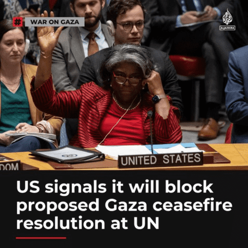 US announced it will block proposed Gaza cease fire resolution at the UN Security Council
