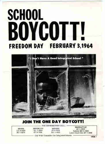 Flier highlights poor conditions in the schools and calls for a one day school boycott. Image depicts a young, African American boy gazing out through a broken window.  Heading reads: “School Boycott! Freedom Day. February 3, 1964.” By City Wide Committee for Integrated Schools(Life time: not applicable) - Original publication: New York City, used as a promotional flierImmediate source: Queens College Civil Rights Archives, Public Domain, https://commons.wikimedia.org/w/index.php?curid=85989601