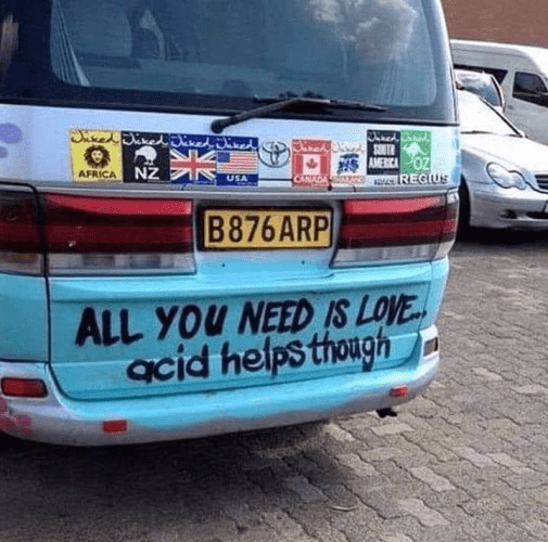 [photo of the back of a Toyota Regius van]
"All you need is love...
acid helps though"
