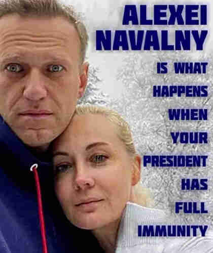 Alexei Navanly is what happens when your president has full immunity.