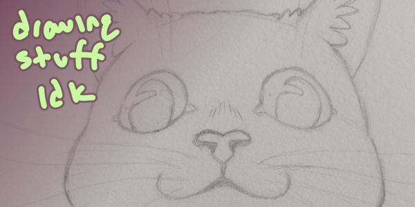 pencil drawing of a cat with big eyes looking down upon the viewer. the handwritten caption reads "drawing stuff idk"