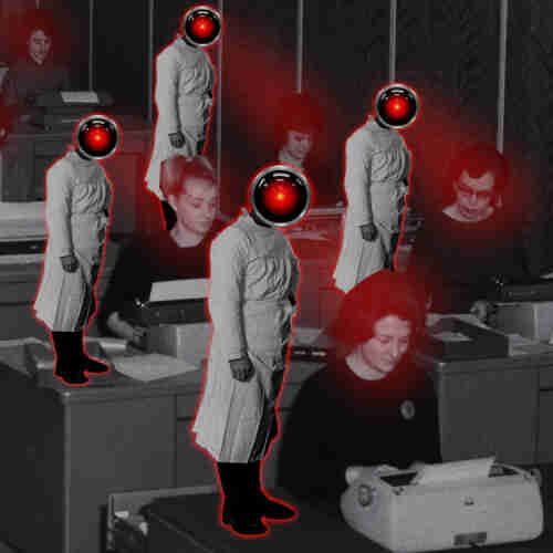 A black and white photo of a steno pool worked by women in mid-1950s haircuts and clothing. Perched on each woman's desk is a lab-coated figure whose head has been replaced by the red staring eye of HAL 9000 from Stanley Kubrick's '2001: A Space Odyssey.' Each red eye is emitting a cone of red light that engulfs a different woman's head.

Image:
Cryteria (modified)
https://commons.wikimedia.org/wiki/File:HAL9000.svg

CC BY 3.0
https://creativecommons.org/licenses/by/3.0/deed.en
