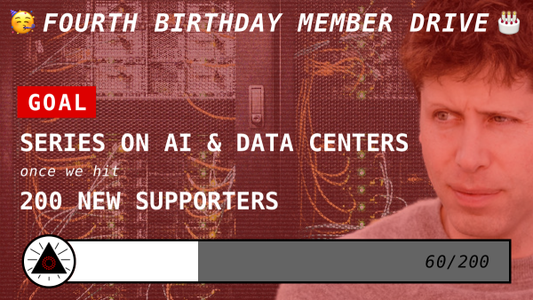 Fourth birthday member drive to make a series on AI and data centers
