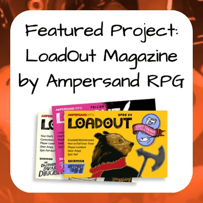 Featured Project: LoadOut Magazine by Ampersand RPG