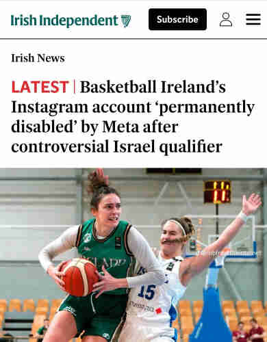 Irish basketball team's Instagram account was permanently suspended after the team refused to shake hand with Israeli team.