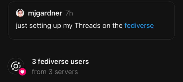 My first federated Threads post, showing 3 fediverse users liked it from 3 servers: https://www.threads.net/@mjgardner/post/C4ydn9vOr9Y