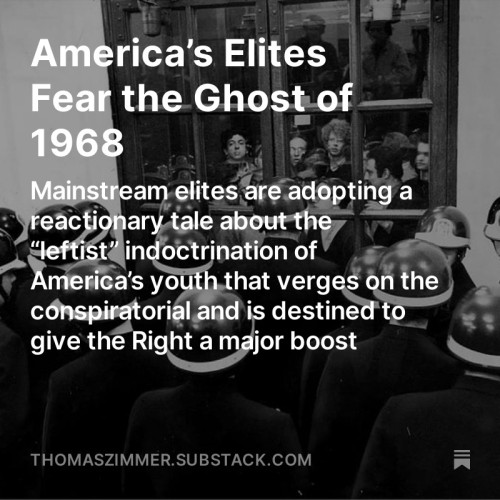 Screenshot of my latest “Democracy Americana” newsletter: “America’s Elites Fear the Ghost of 1968: Mainstream elites are adopting a reactionary tale about the “leftist” indoctrination of America’s youth that verges on the conspiratorial and is destined to give the Right a major boost.”