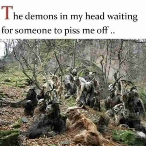 The demons in my head waiting for someone to piss me off...

[Picture of a congregation of demons & monsters sitting down in a forest]