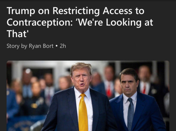 Headline Trump on Restricting Access to Contraception: ‘We're Looking at That'

Comrade Skyler with their Russian talking points coming to “morally object” to something they don’t understand while taking more rights from Americans — doesn’t affect their spoiled ass so why not? Have another 30 minute DoorDash hunger strike, punk ass. 