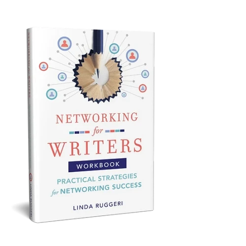 The front cover of Networking For Writers: Practical Strategies for Networking Success, by Linda Ruggeri. 