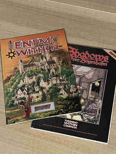 The Enemy Within and Shadows over Bögenhafen modules for WFRP. 