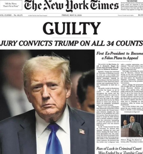 The cover of the New York Times for Friday, May 31, 2024. The main headline reads: "GUILTY: JURY CONVICTS TRUMP ON ALL 34 COUNTS"
