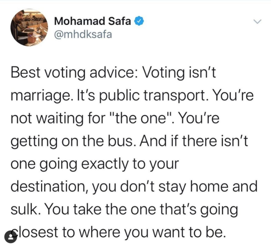 Screenshot of a Twitter post from Mohamad Safa. Text:

"Best voting advice: Voting isn't marriage. It's public transport. You're not waiting for 'the one.' You're getting on the bus. And if there isn't one going exactly to your destination, you don't stay home and sulk. You take the one that's going closest to where you want to be."
