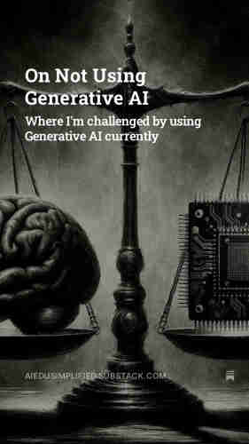 The title of the post (On Not Using Generative AI) overlaided onto an image with a high-contrast, tension-filled noir scene with balancing scales. On one side, there's an anatomically accurate brain, and on the other, a complex microchip, illustrating the equilibrium and underlying tension between organic and artificial intelligence. The style is dark, dramatic, and reminiscent of early 19th-century Romanticism.