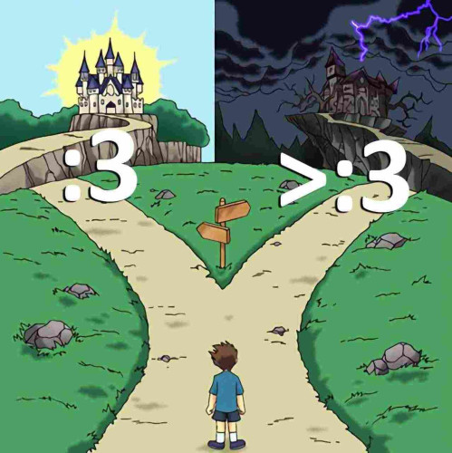 Illustration of someone looking from a fork in the road where one path leads to a bright and sunny castle labelled :3 and the other leads to a dark and stormy castle labelled >:3
