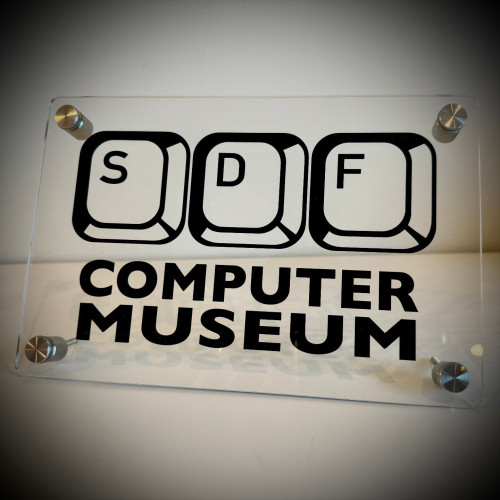 An acrylic sign for the SDF Computer Museum
