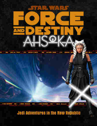 Fake cover to Star Wars Force and Destiny RPG featuring Ahsoka Tano with two silver lightsabers in crossed position and a shot of purgills swimming in hyperspace as the background image.
