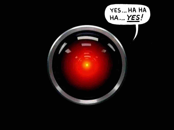 the camera lens of HAL 9000 in '2001: a Space Odyssey' dir: Stanley Kubrick with the word bubble from the Sickoes meme added , reading 

yes...ha ha ha....YES!