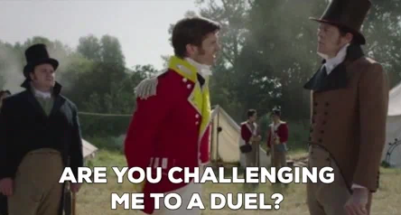 A British soldier, wearing traditional red coat, asks a man in a top hat, "Are you challenging me to a duel?" This scene is from the Sanditon TV series which is set in the early 19th century.