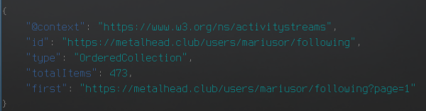 Screenshot of an ActivityPub response for the followers collection of @mariusor@metalhead.club actor.

The implied relevant number is "TotalItems: 473"