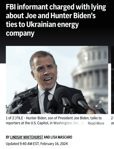 AP headline: “FBI informant charged with lying about Joe and Hunter Biden’s ties to Ukrainian energy company”