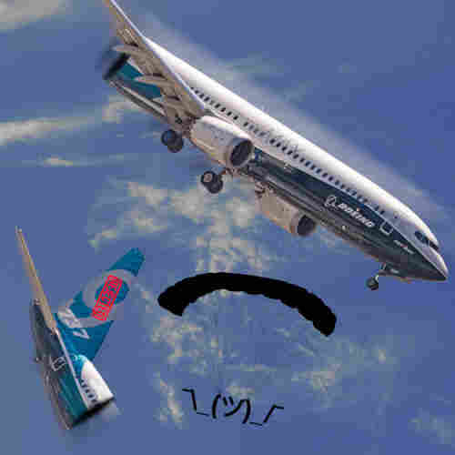 A Boeing 737 Max with Boeing livery, flying through a grey-blue sky. It has split in two. The tail section, which is falling out of the sky, has a large REJECTED stamp on it. A parachute sailing away from the wreckage suspends a '¯\_(ツ)_/¯' ASCII shrug emoji.


Image:
Tom Axford 1 (modified)
https://commons.wikimedia.org/wiki/File:Blue_sky_with_wisps_of_cloud_on_a_clear_summer_morning.jpg

CC BY-SA 4.0
https://creativecommons.org/licenses/by-sa/4.0/deed.en

--

Clemens Vasters (modified)
https://commons.wikimedia.org/wiki/File:N7379E_-_Boeing_737_MAX_9.jpg

CC BY 2.0
https://creativecommons.org/licenses/by/2.0/deed.en
