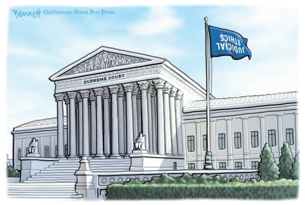 Clay Bennett Chattanooga Times Free Press cartoon.  Image of Supreme Court building with an upside down flag flying outside that reads, "Judicial Ethics."