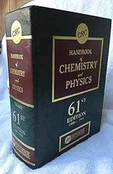 The Handbook of Chemistry and Physics, from the Chemical Rubber Company. Sometimes referred to as the “Rubber Bible.”