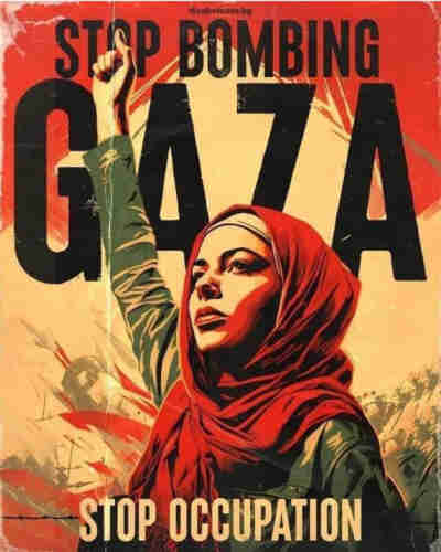 Illustration of a proud Palestinian woman wearing a hijab and raising her fist in the air. She looks determined and serious.

Text around her reads:
STOP BOMBING GAZA
STOP OCCUPATION 