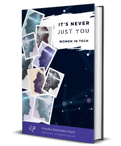 Cover Mock-up of the book „It‘s never just you.  - Women in tech“