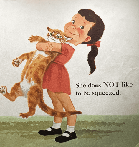 Colorful children’s book illustration of a little white girl with brown hair, wearing a red dress and black Mary Jane shoes. She is holding a shorthaired ginger tabby cat up very uncomfortably under its forearm with most of its body dangling down, legs thrashing and scowling with displeasure.