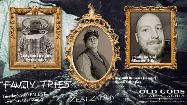 Our new mini-series of “Old Gods of Appalachia” starts tonight with “Family Trees.” 9 PM EST Twitch.tv/ZealZaddy