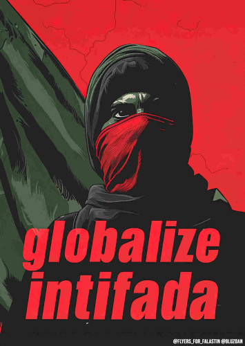 A picture of a person wearing a hoodie and a face mask with the text Globalize Intifada.

