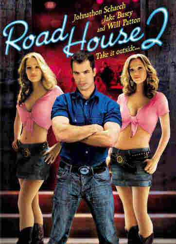 Poster of Road House 2

a bare-armed man and two barely dressed women are standing in front of an open door
above them the text:
Johnathon Schaech, Jake Busey and Will Patton
Road House 2
Take it outside ...