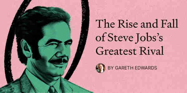 Header graphic showing pencil drawing of Adam, a man in a suit with a sly smile and a moustache, and the words: The Rise and fall of Steve Jobs's Greatest Rival