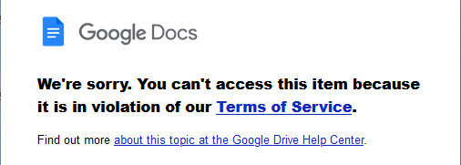 Screenshot of a Google Docs warning saying I can't access my document because it violates the TOS.