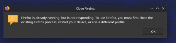 Error message from Firefox. It claims that an instance of Firefox already running.