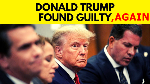 Donald Trump Found Guilty, Again
