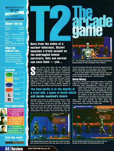 Review for Terminator 2 The Arcade Game on Super Nintendo from SNES Force 9 - February 1994 (UK) 

score: 81%